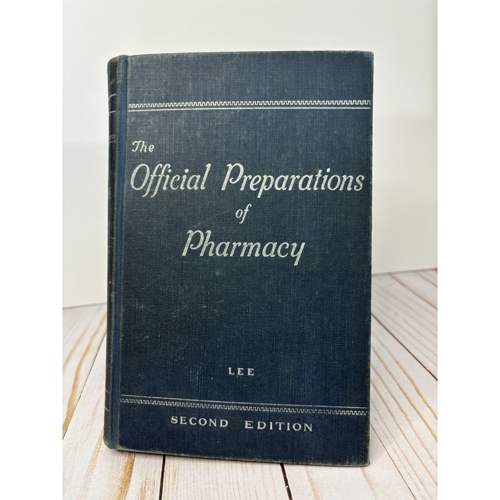 The Official Preparations of Pharmacy Second Edition Hardback